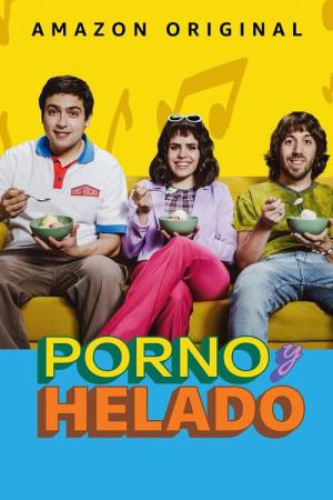 Porno y Helado (2022)