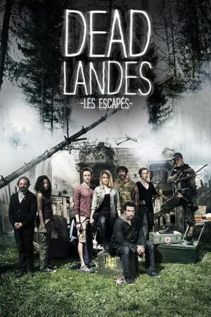 Dead Landes, les escapés (2016)