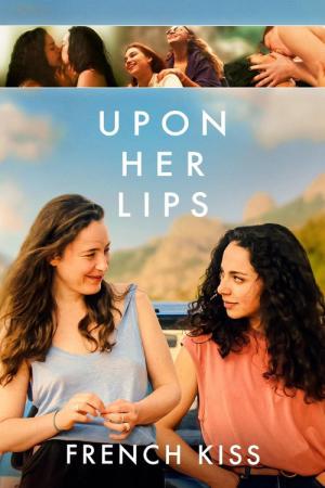 Upon Her Lips: French Kiss (2025)
