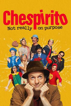 Chespirito : Sans le vouloir (2025)
