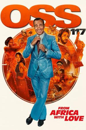 OSS 117 : Alerte rouge en Afrique noire (2021)