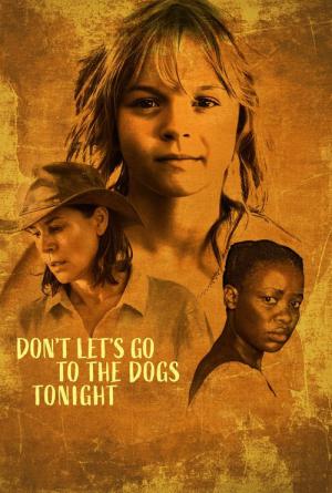 Don't Let's Go to the Dogs Tonight (2024)