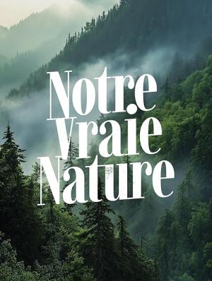 Notre vraie nature (2024)