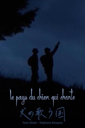 Le Pays du chien qui chante (2002)