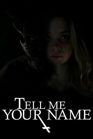 Tell Me Your Name (2018)