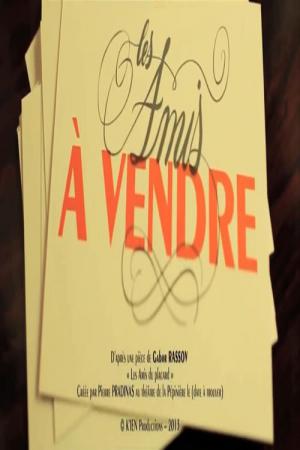 Les amis à vendre (2014)