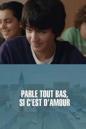 Parle tout bas, si c'est d'amour (2012)