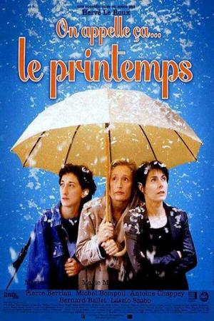 On appelle ça... le printemps (2001)