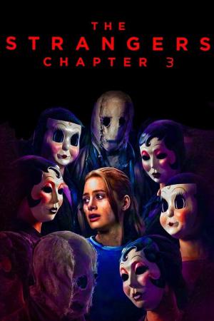 The Strangers: Chapter 3 (2025)