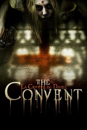 The Convent : La Crypte du Diable (2014)