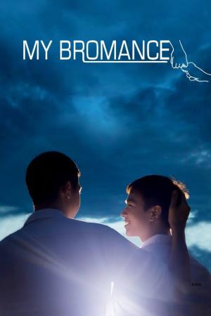 My Bromance (2014)