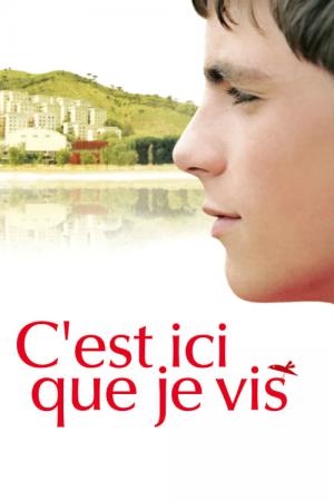 C'est ici que je vis (2009)