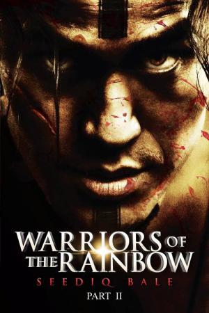 Warriors of the Rainbow Seediq Bale - Part 2 (2011)