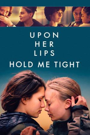 Upon Her Lips: Hold Me Tight (2024)