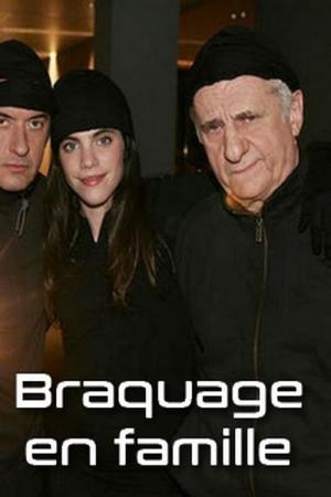 Braquage en famille (2008)