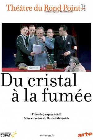 Du cristal à la fumée (2010)