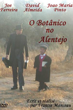 O Botanico no Alentejo (2006)
