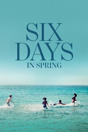 Six jours, ce printemps-là (2025)