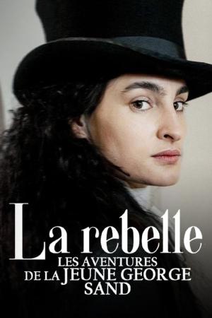 La Rebelle : Les Aventures de la jeune George Sand (2025)