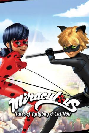 Miraculous, les aventures de Ladybug et Chat Noir (2015)