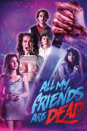 All My Friends Are Dead (2024)