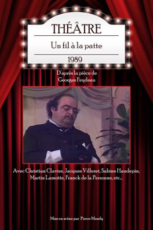 Un fil à la patte (théâtre) (1992)